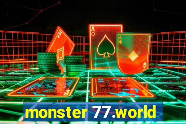 monster 77.world